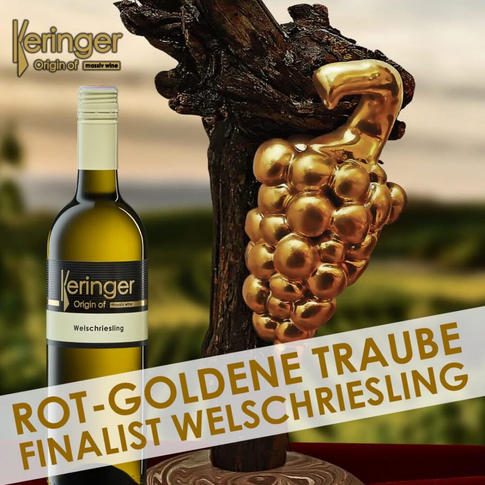 Ankünder Every DAYS Welschriesling als Finalist bei der Rot-Goldenen Traube, Weingut Keringer
